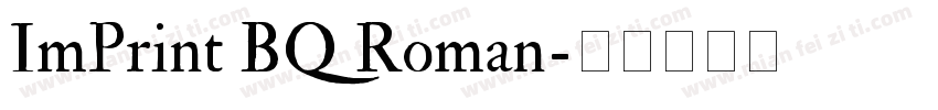 ImPrint BQ Roman字体转换